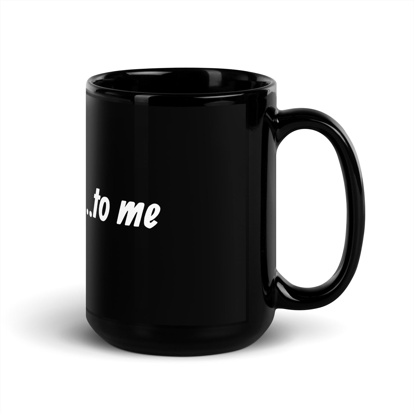 And I’ll Sip To Me (mug)